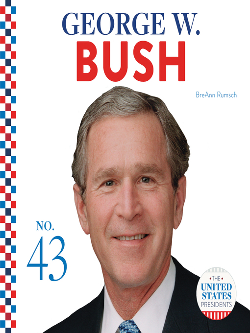 Title details for George W. Bush by BreAnn Rumsch - Available